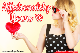 Affectionately Yours Script Handwritten Font for Crafters