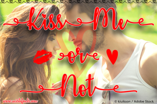 Kiss Me or Not Script Font for Romantic Branding