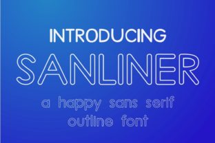 Sanliner: A Happy Rounded Sans Serif Font for Friendly Branding